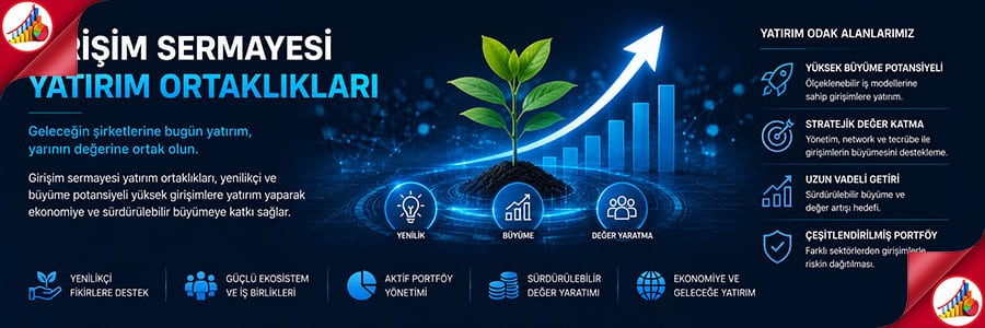 GİRİŞİM SERMAYESİ YATIRIM ORTAKLIKLARI