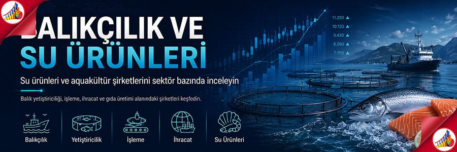 BALIKÇILIK VE SU ÜRÜNLERİ