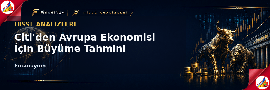 Citi Avrupa Büyüme Tahmini görseli