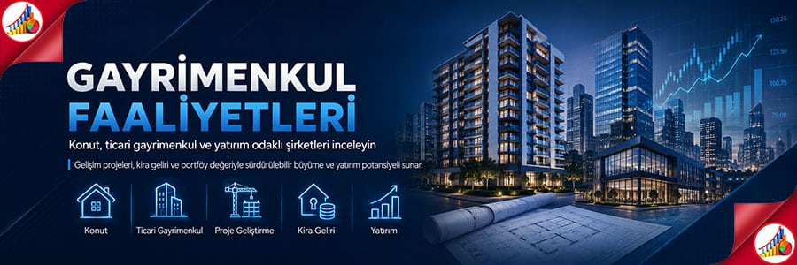GAYRİMENKUL FAALİYETLERİ