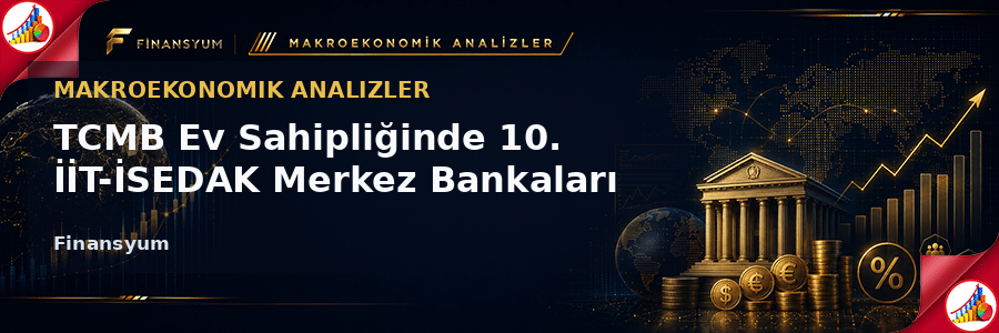 İİT-İSEDAK Merkez Bankaları Forumu görseli