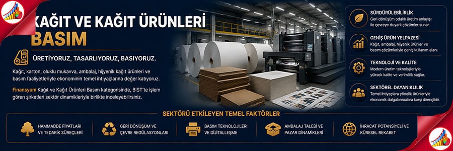 KAĞIT VE KAĞIT ÜRÜNLERİ BASIM