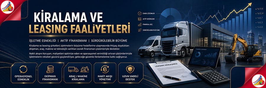 KİRALAMA VE LEASING FAALİYETLERİ