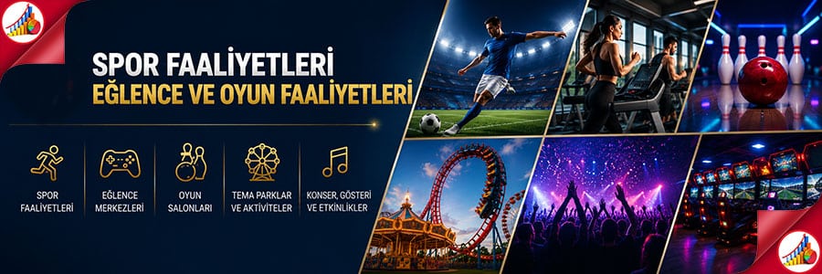 SPOR FAALİYETLERİ EĞLENCE VE OYUN FAALİYETLERİ