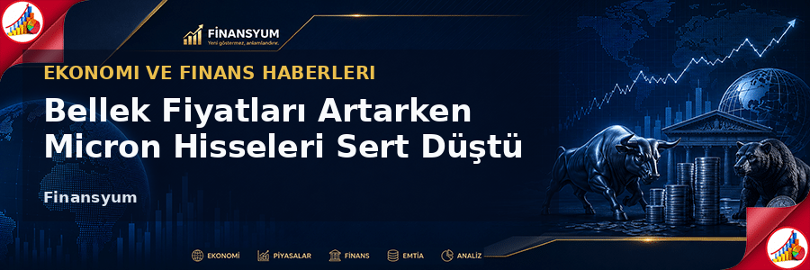 Micron hisse düşüşü Finansyum