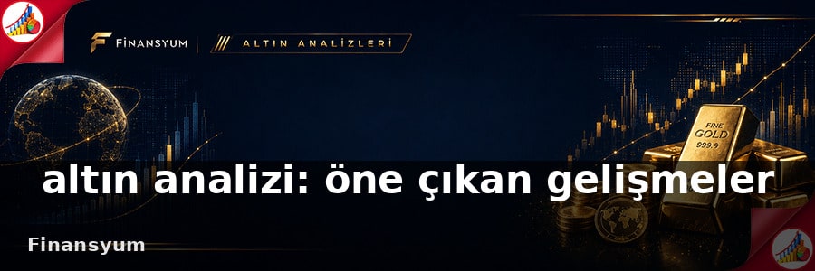 altın analizi Finansyum