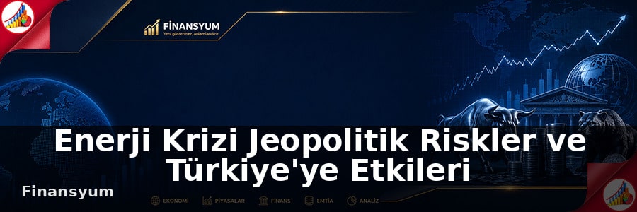 Enerji Krizi Jeopolitik