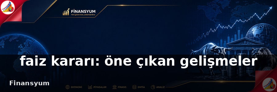 faiz kararı Finansyum