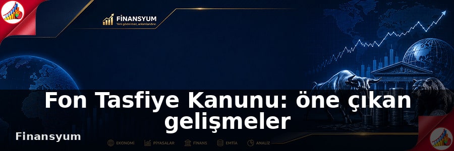 Fon Tasfiye Kanunu Finansyum