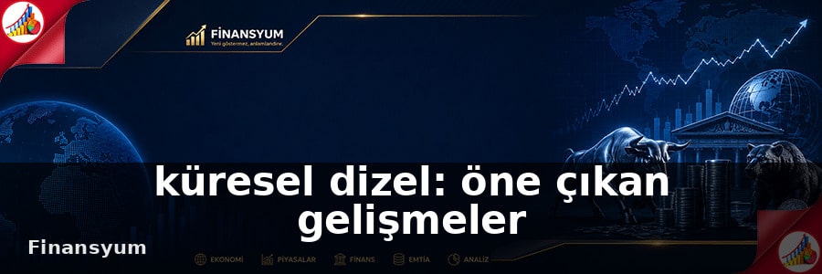 küresel dizel Finansyum