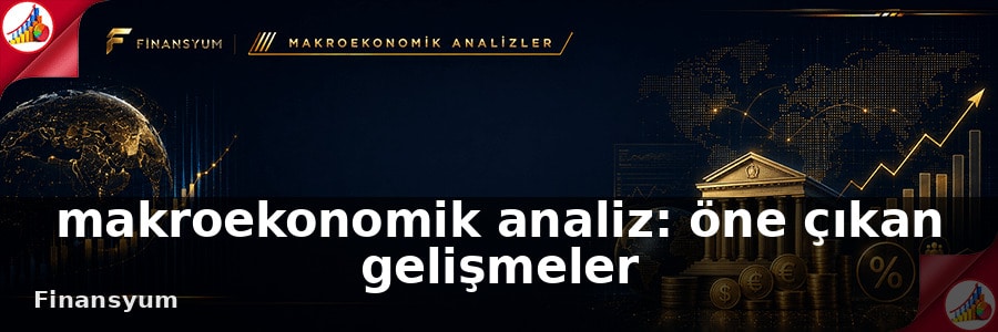makroekonomik analiz Finansyum