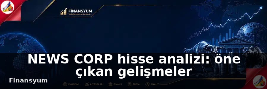 NEWS CORP hisse analizi Finansyum