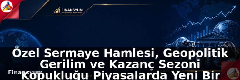 Özel Sermaye Hamlesi