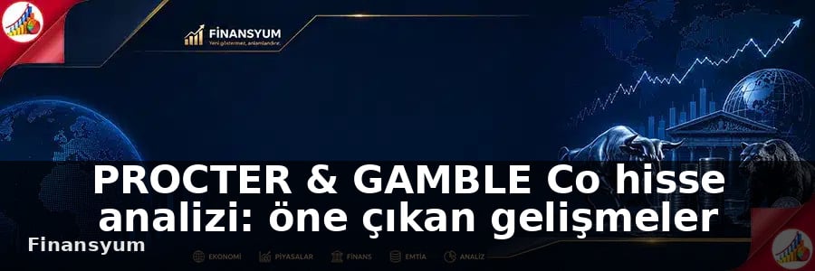 PROCTER & GAMBLE Co hisse analizi Finansyum