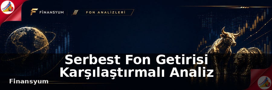 Serbest Fon Getirisi Karşılaştırmalı Analiz